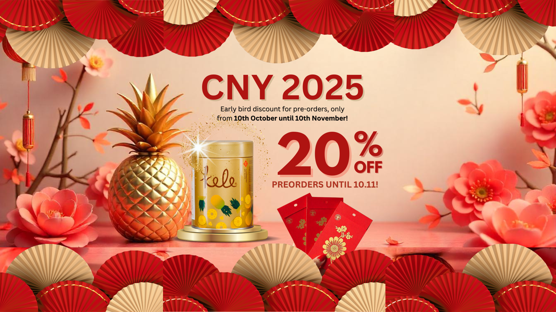 Kickstart Your CNY 2025 Celebrations with 20% Off Preorders!